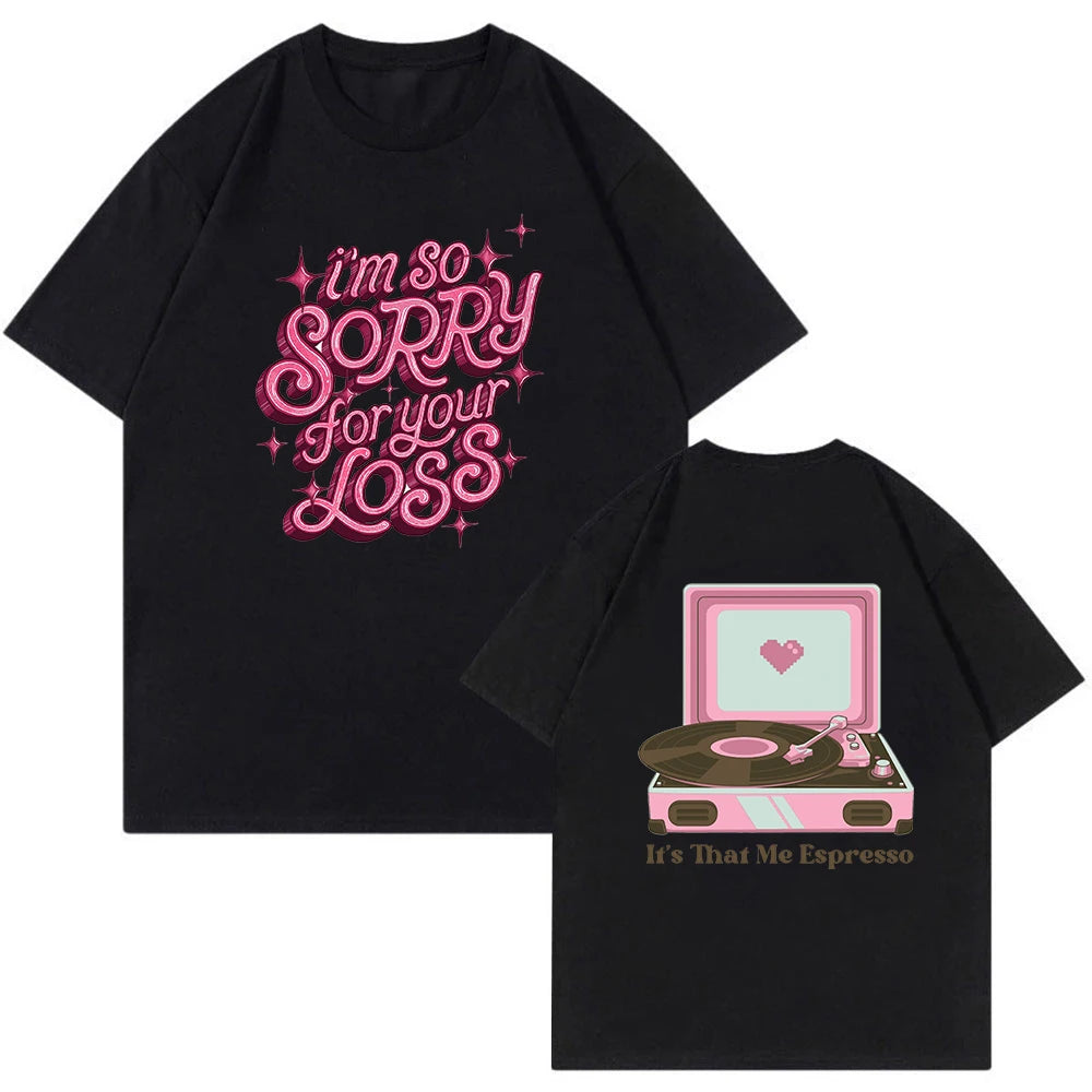 Sabrina Carpenter I'm So Sorry For Your Loss T-Shirt