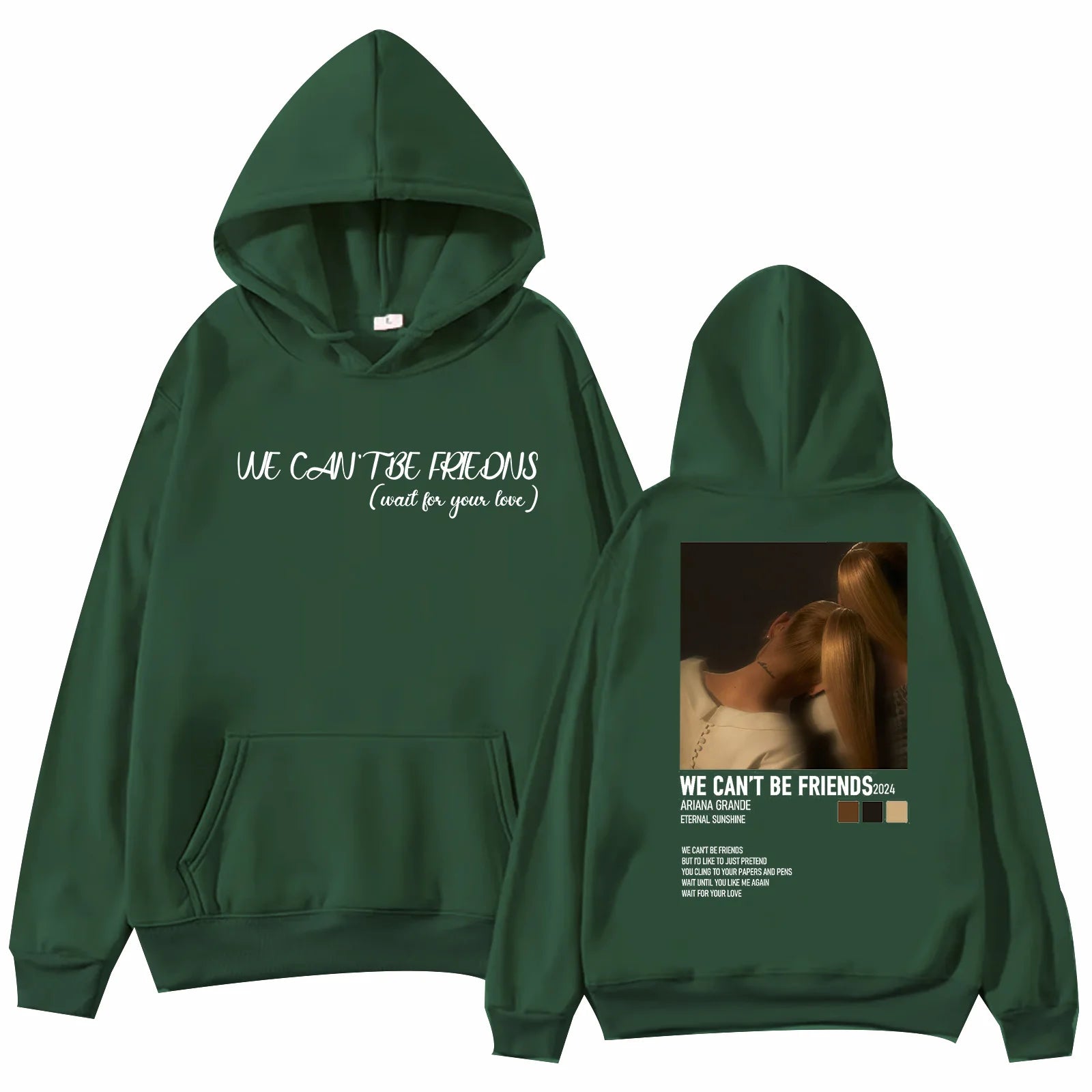 Ariana Grande We Can't Be Friends Lyrics Hoodie